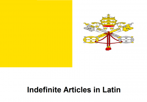 Indefinite Articles in Latin