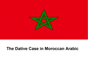 The Dative Case in Moroccan Arabic