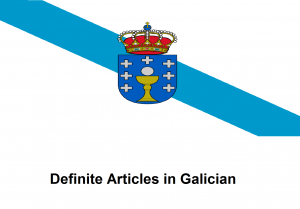 Definite Articles in Galician